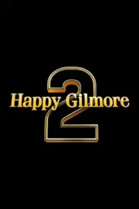 happy gilmore 2 2025 , Moviesflix