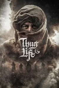 thug life 2025 , Moviesflix